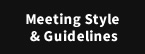 Meeting Style & Guidelines